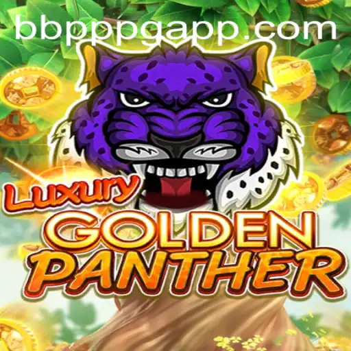 Discover the Thrills of LUXURYGOLDENPANTHER: Exclusive Insights into the Game